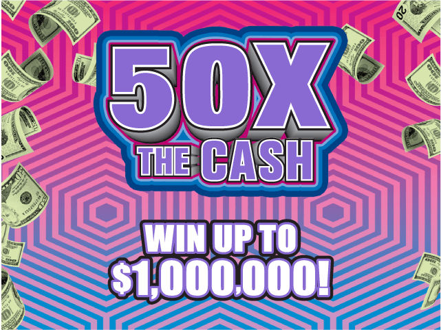 50X THE CASH scratch-off ticket