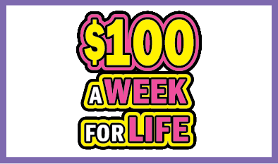 $100 A WEEK FOR LIFE scratch-off ticket