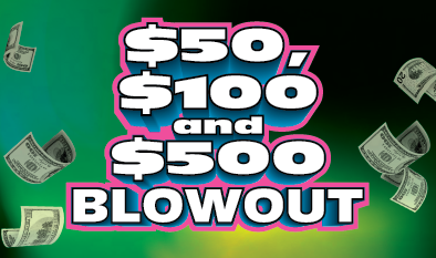 $50, $100, and $500 Blowout scratch-off ticket