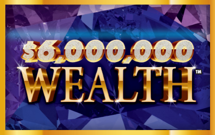 $6,000,000 WEALTH scratch-off ticket